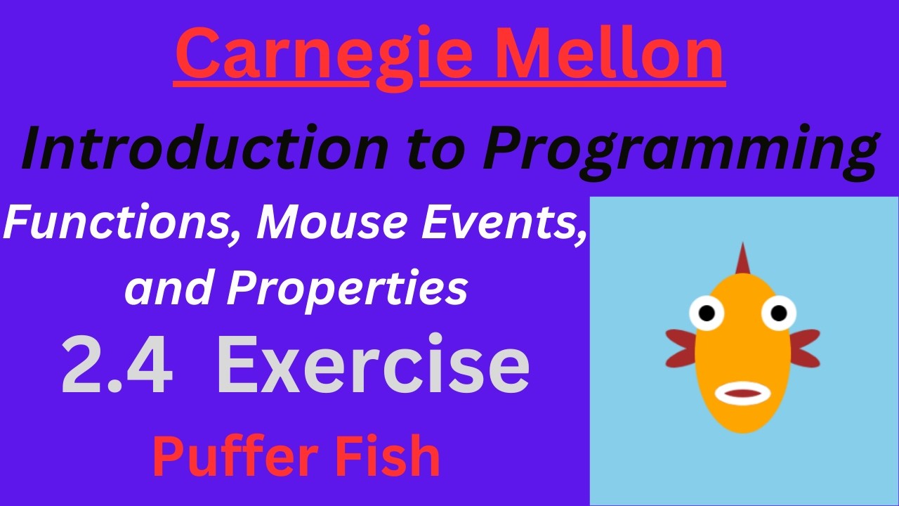 CM Intro to Programming  Unit 2 Lesson 4 Exercise: Puffer Fish