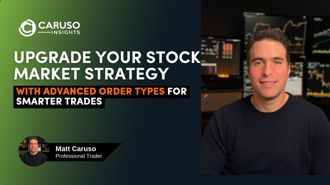 Upgrade Your Stock Market Strategy with Advanced Order Types for Smarter Trades