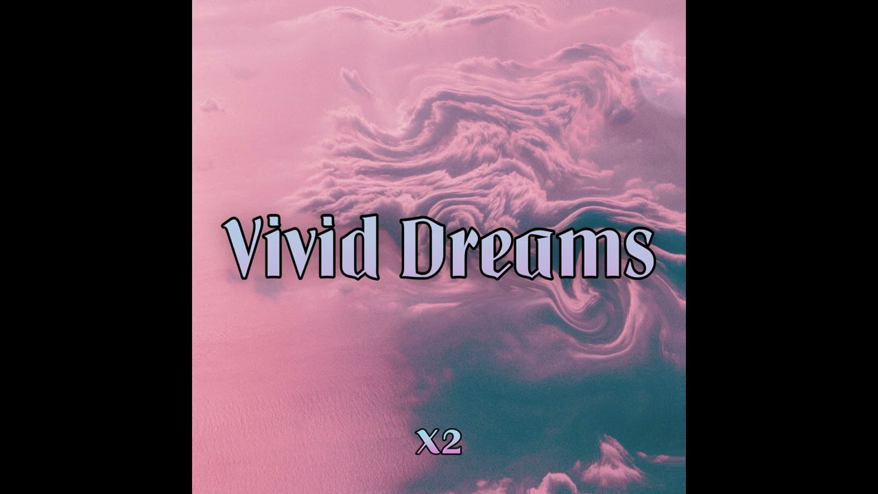 Vivid Dreams - x2 (Electronica / Deep House / Electronic Inspired)