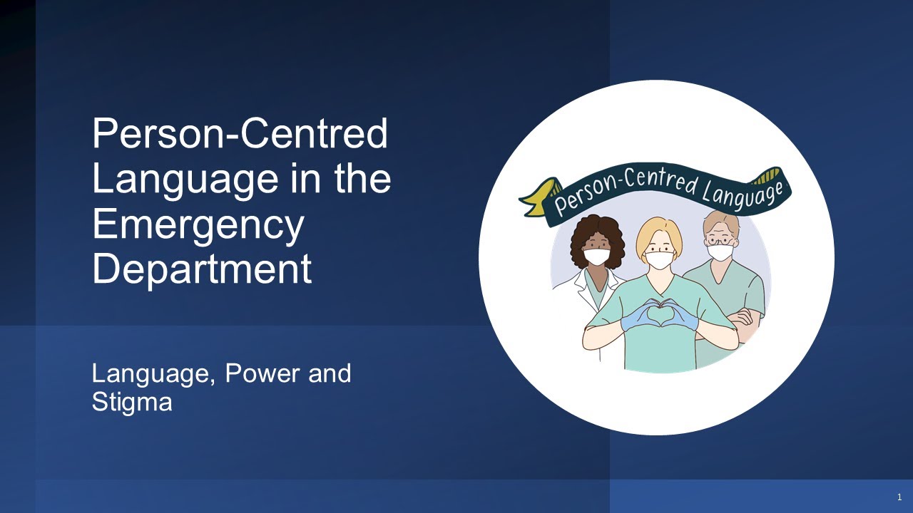 Person-Centred Language in the ED: Language and Power