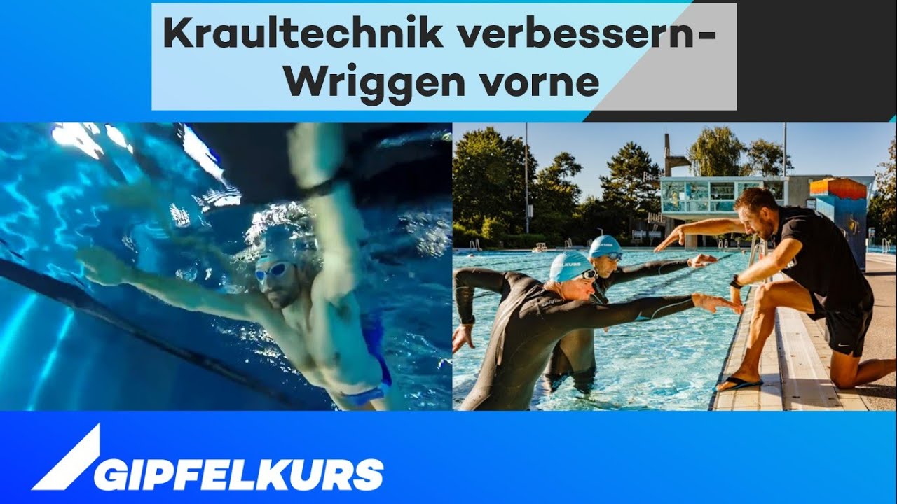 Kraultechnik verbessern - Wriggen vorne - Schwimmtraining GIPFELKURS
