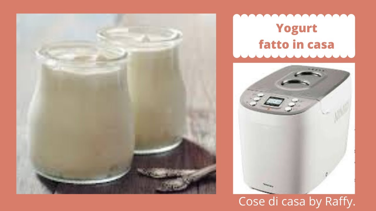 YOGURT CON LA MACCHINA DEL PANE SILVERCREST.