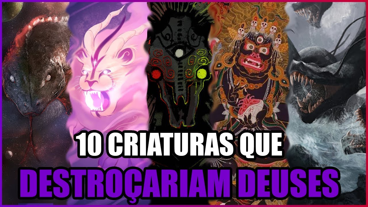 10 CRIATURAS QUE DESTROÇARIAM DEUSES!  -  TIER LIST