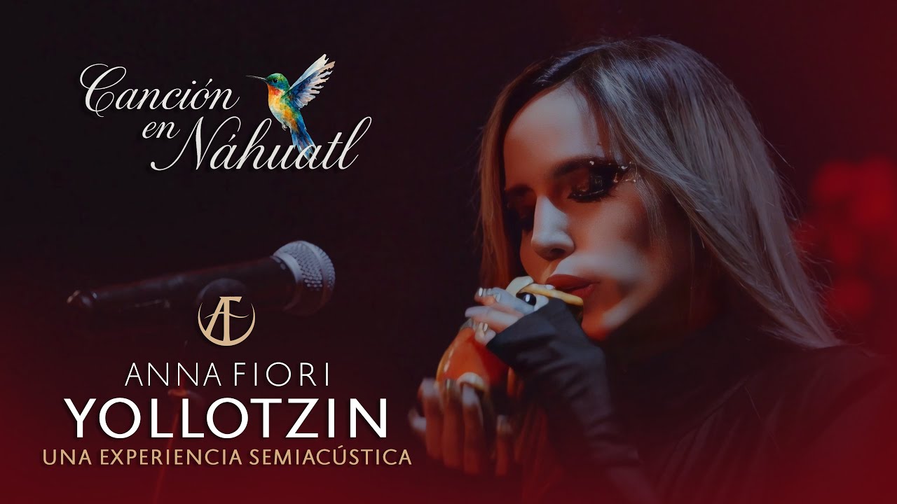 Anna Fiori - Yollotzin EN VIVO (Una Experiencia Semiacústica)