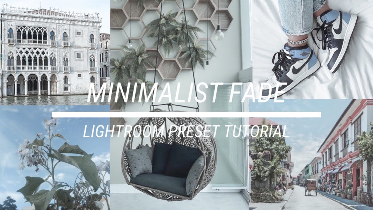 Minimalist Fade Lightroom Preset Tutorial