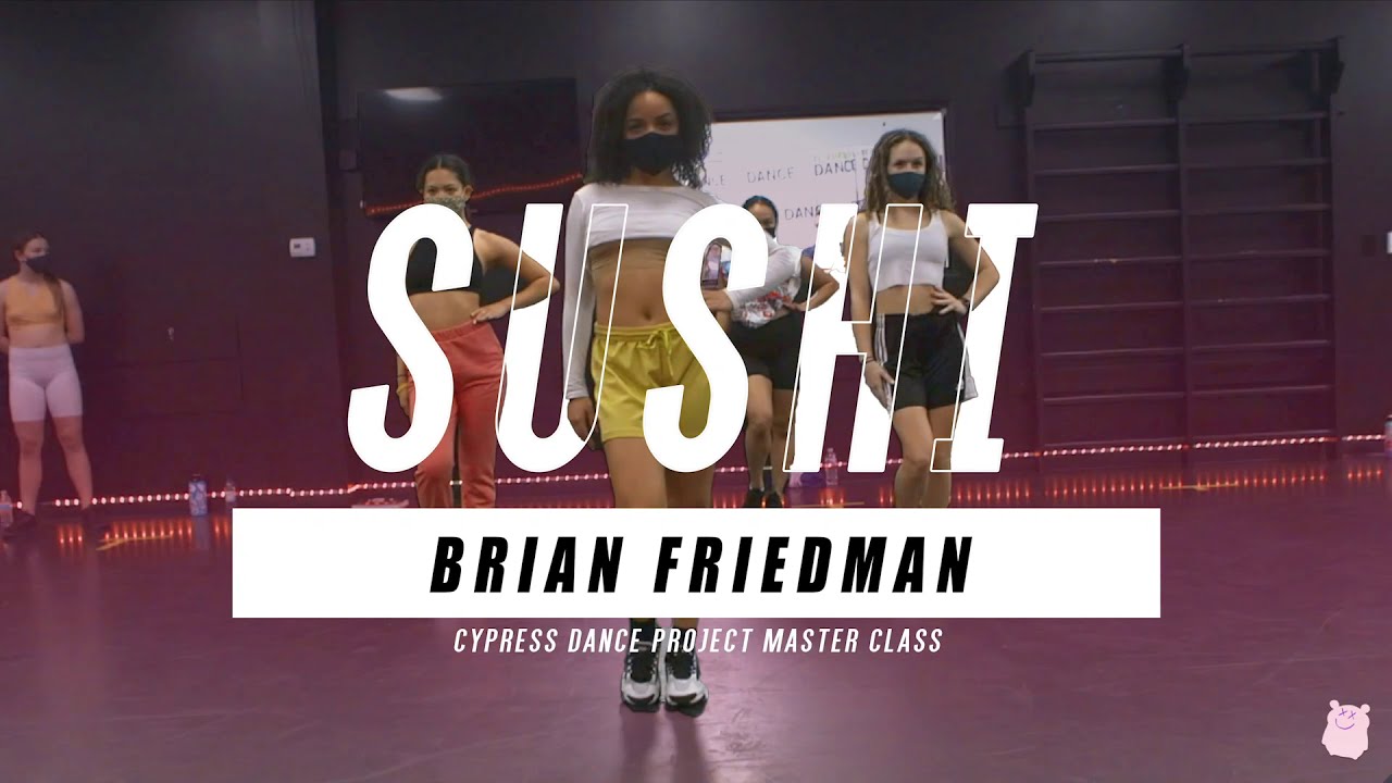 Sushi - Merk & Kremont | Brian Friedman Choreo | Cypress Dance Project #Dance
