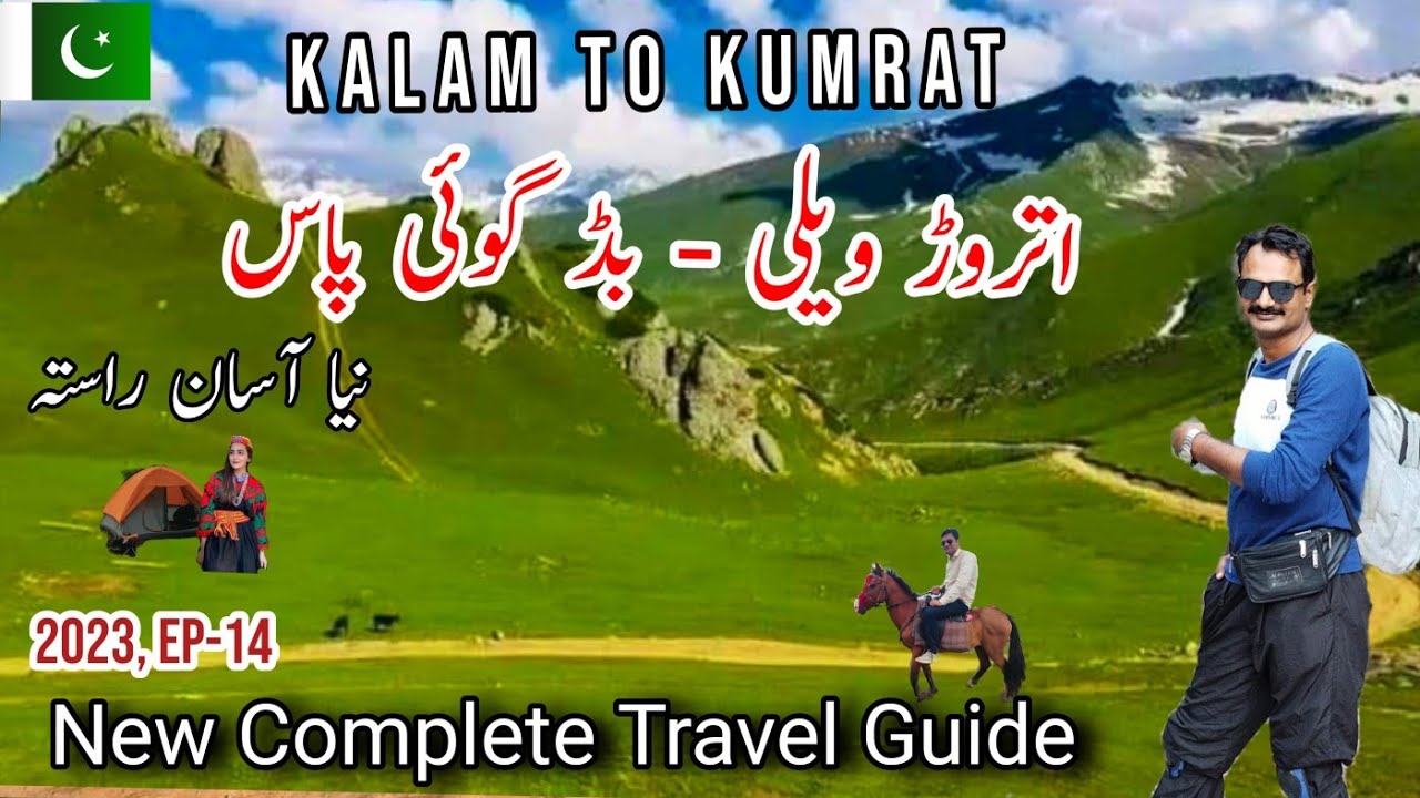 Kalam to Kumrat Valley Road 2023 | New Travel Guide Utror Valley to Badgoi Pass | Pakistan Tourism