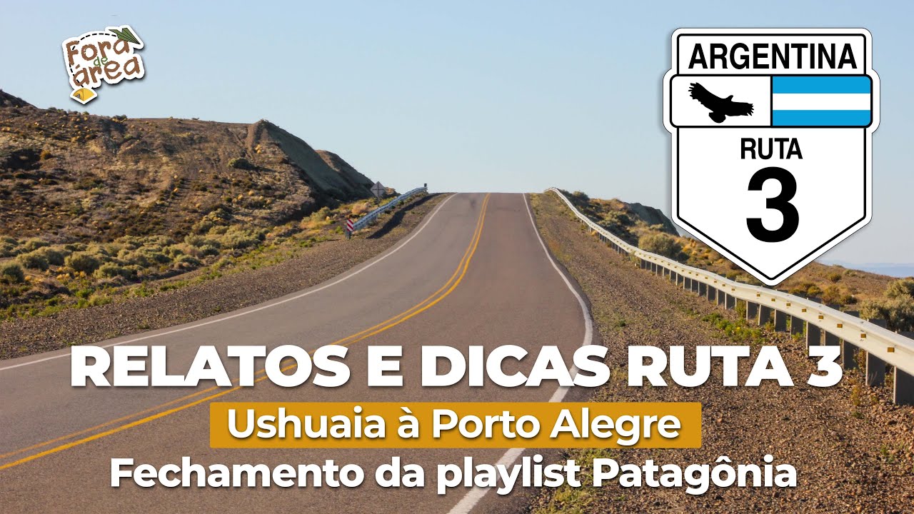 De Ushuaia à Porto Alegre pela Ruta 3 - Relatos e dicas