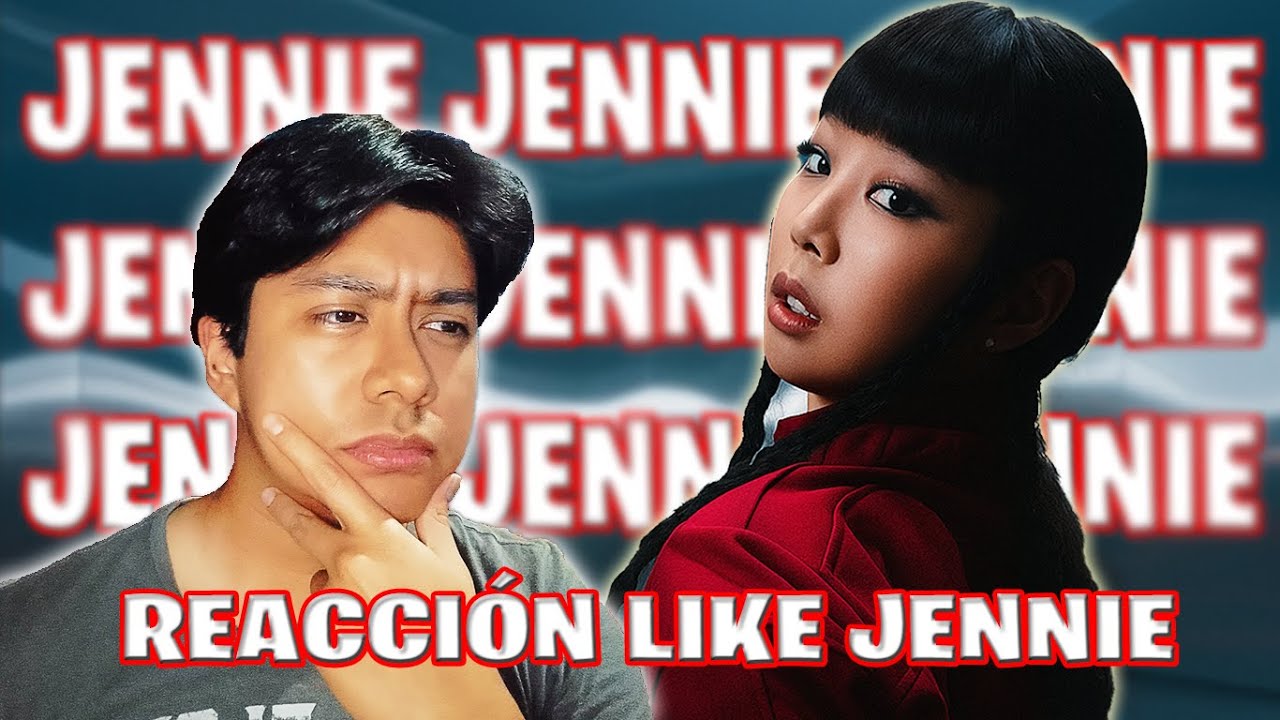 ¿¿LIKE JENNIE fue una MODA?? REACCION al MV POR PRIMERA VEZ