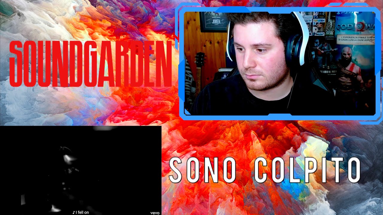 SONO COLPITO | SOUNDGARDEN FELL ON BLACK DAYS [FABLINKER REACTION]