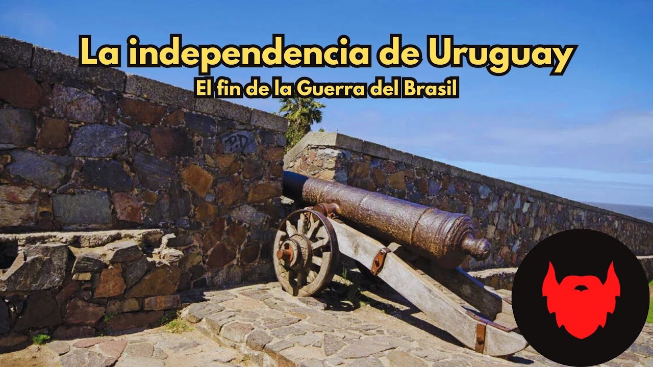 El fin de la Guerra del Brasil: Las negociaciones de paz y la independencia de Uruguay