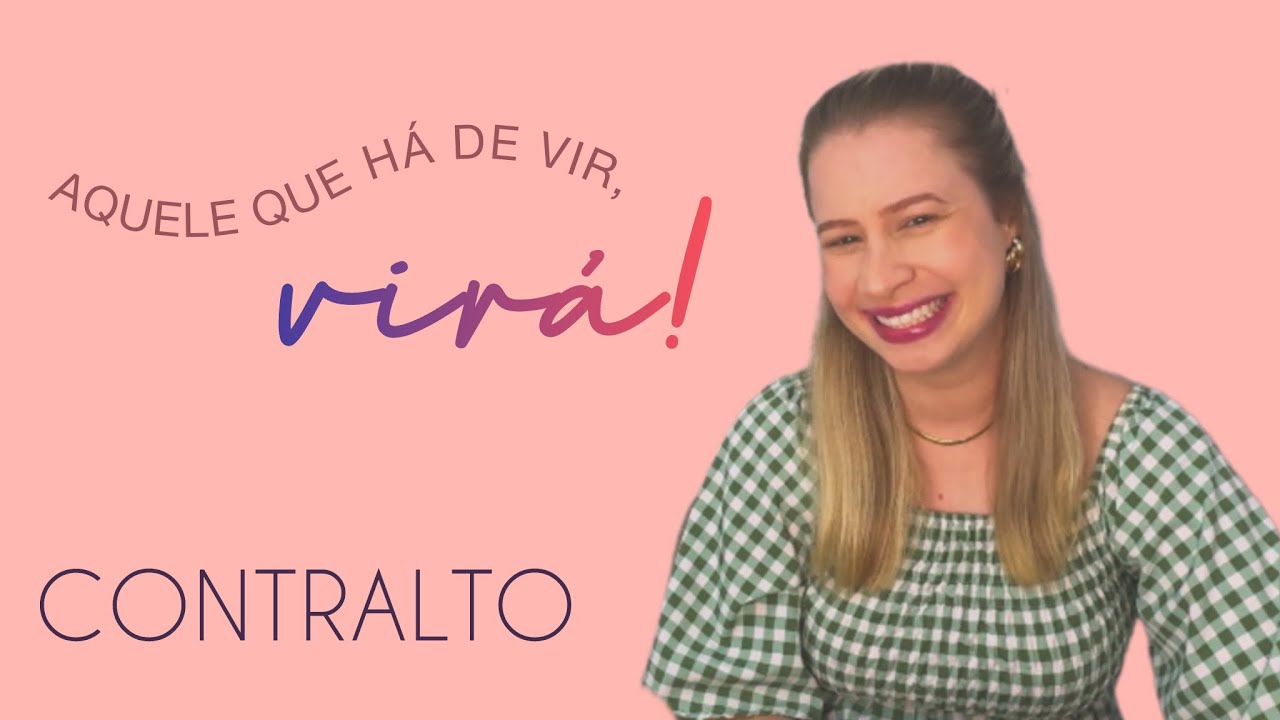 Aquele que há de vir, virá! - ICM - CONTRALTO