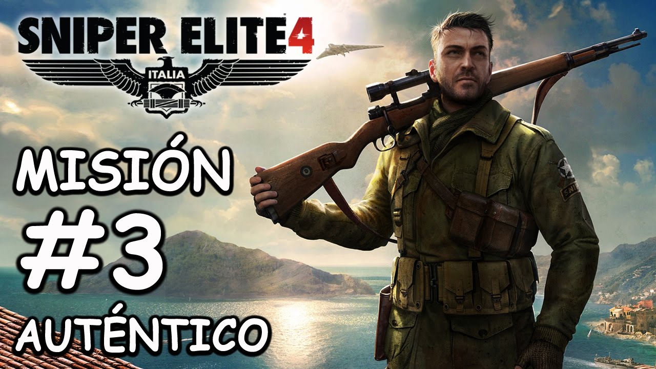 SNIPER ELITE 4 / AUTÉNTICO (Authentic) / Misión 3 / Viaducto de Regilino / + Objetivos Opcionales