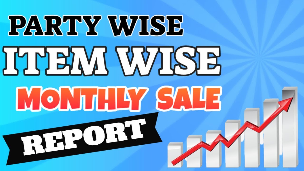 Party-wise and Item-wise Monthly Sales Report in Tally Prime