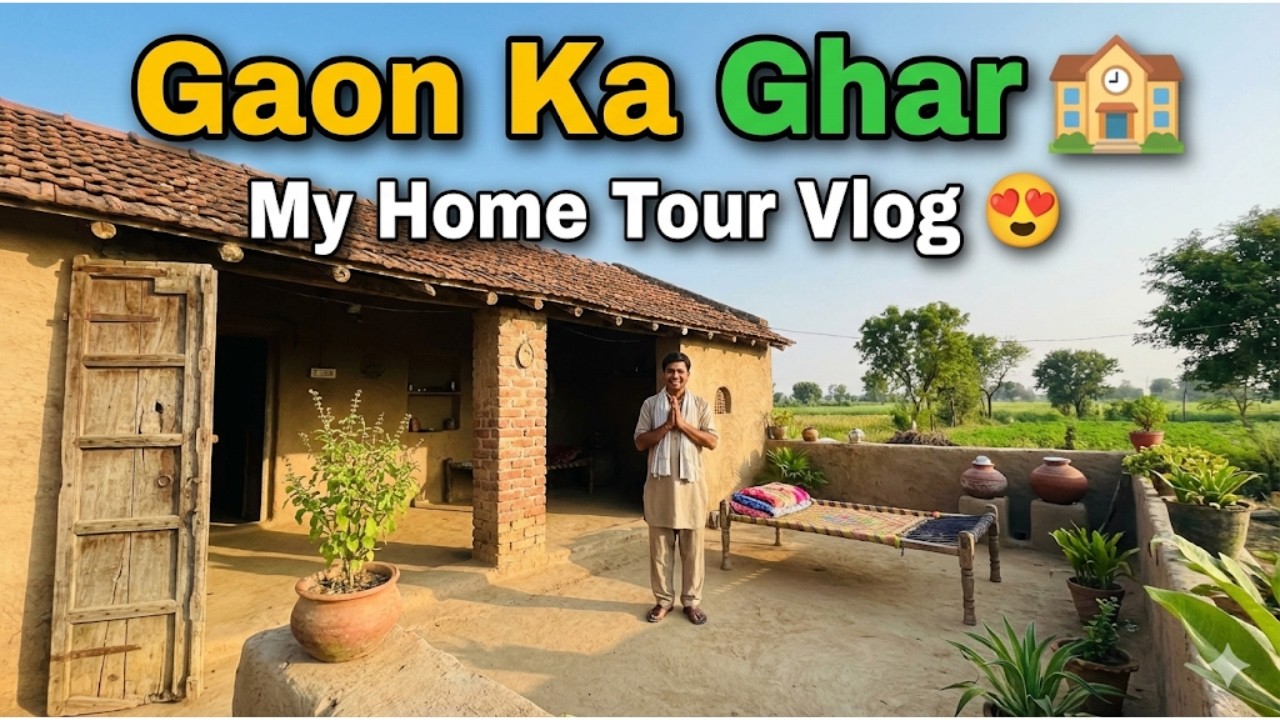 Gaon Ka Ghar 🏫 | My Home Tour Vlog 😍
