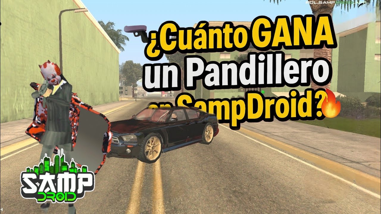 🔫¿Cuánto GANA un Pandillero en SampDroid?🔥 | GTA SAN ANDREAS MULTIPLAYER