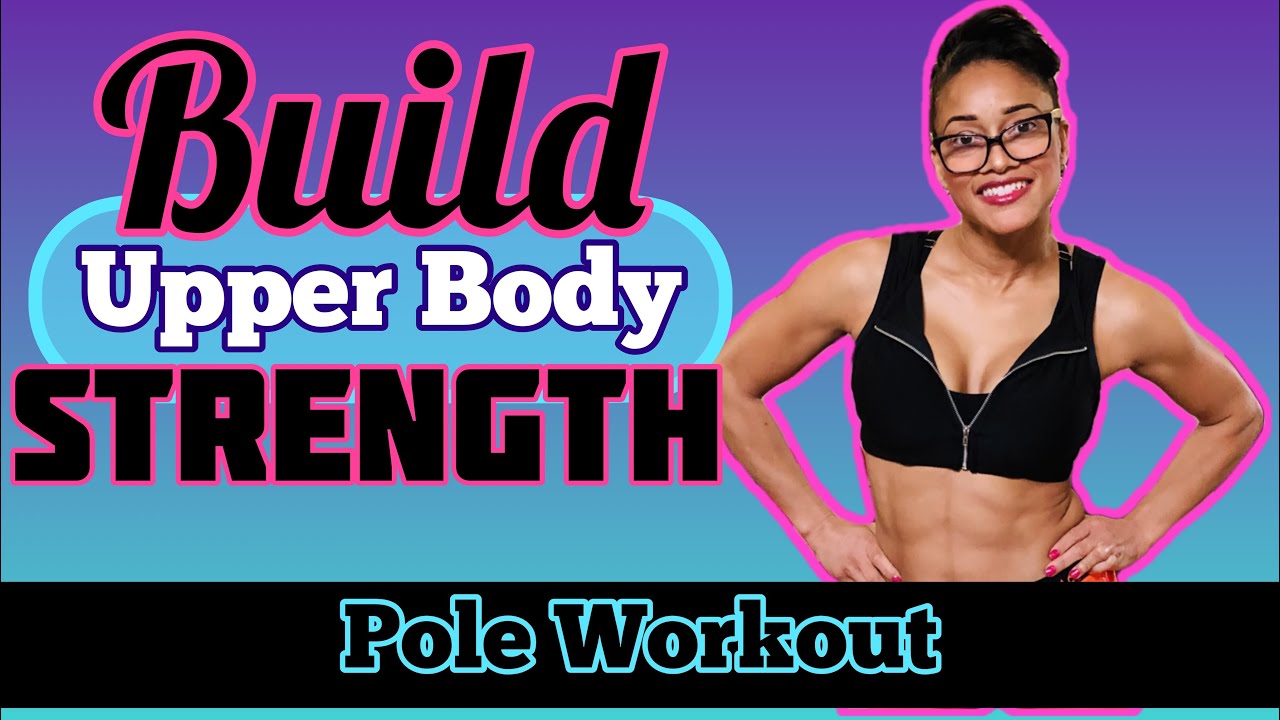 Build Upper Body Strength | Pole Fitness