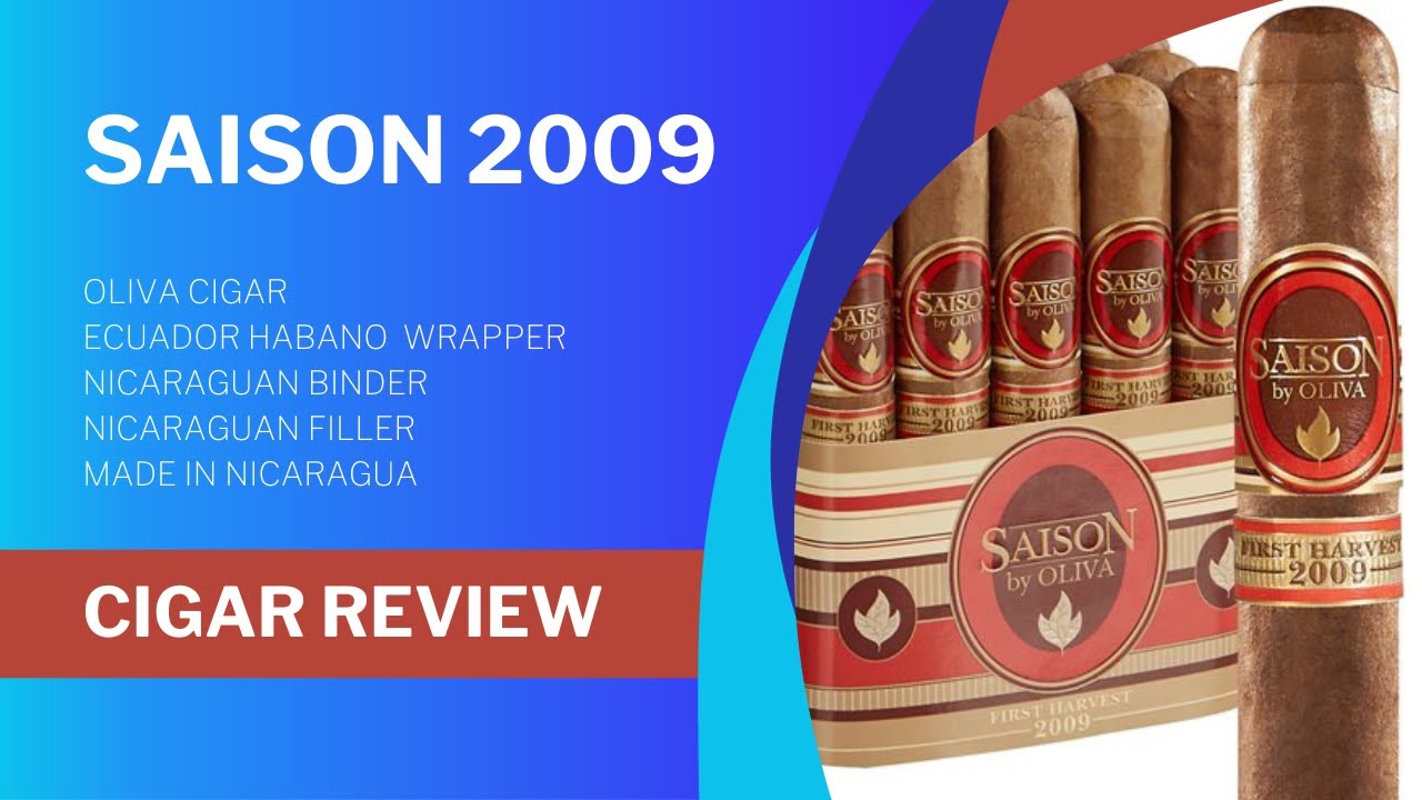 Saison by Oliva 1st Harvest 2009 Cigar review by Hilton
