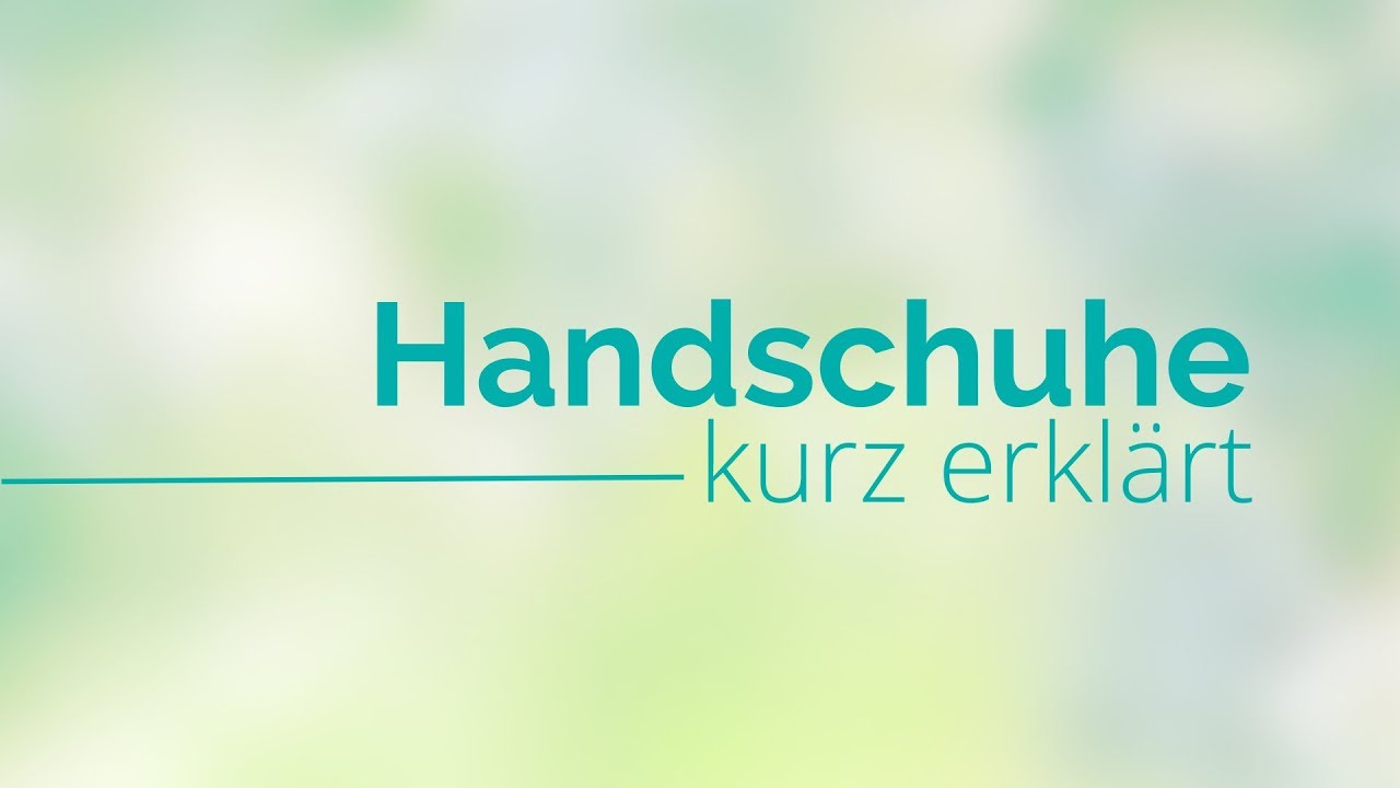 Handschuhe in der Pflege kurz erklärt - Pflegehilfsmittel
