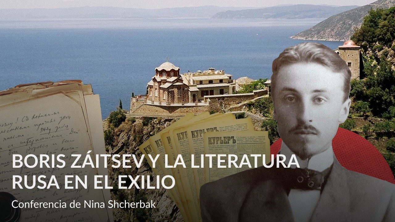 Boris Záitsev y la literatura rusa en el exilio – Conferencia de Nina Shcherbak