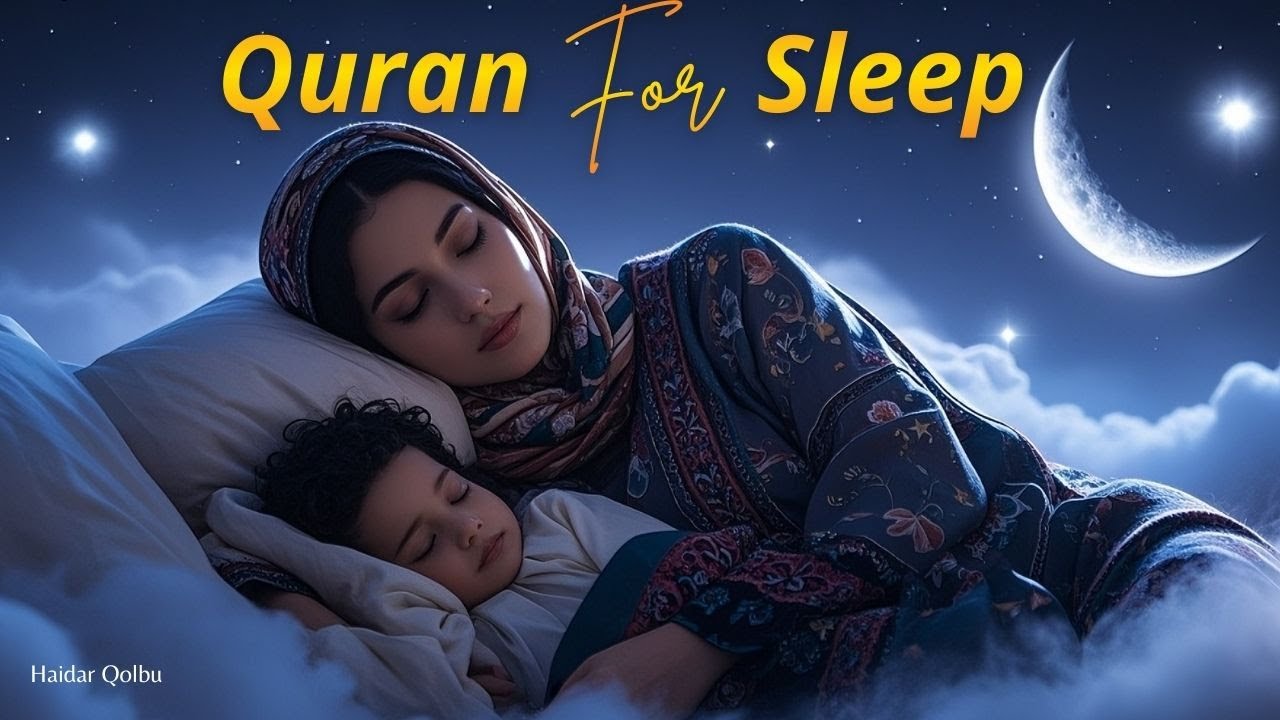 Quran for Ultimate Sleeping to Fix Your Life and Strengthen Your Faith