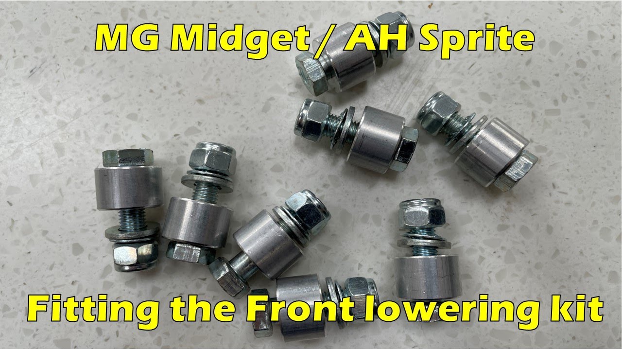 How to fit MG Midget / Austin Healey Sprite Front Lowering Kit (Fast Road)