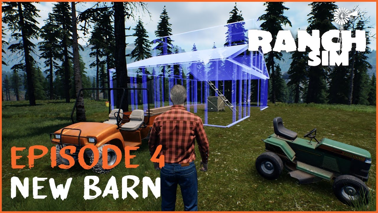 Episode 4: Building a Barn! | Ranch Sim Let's Play