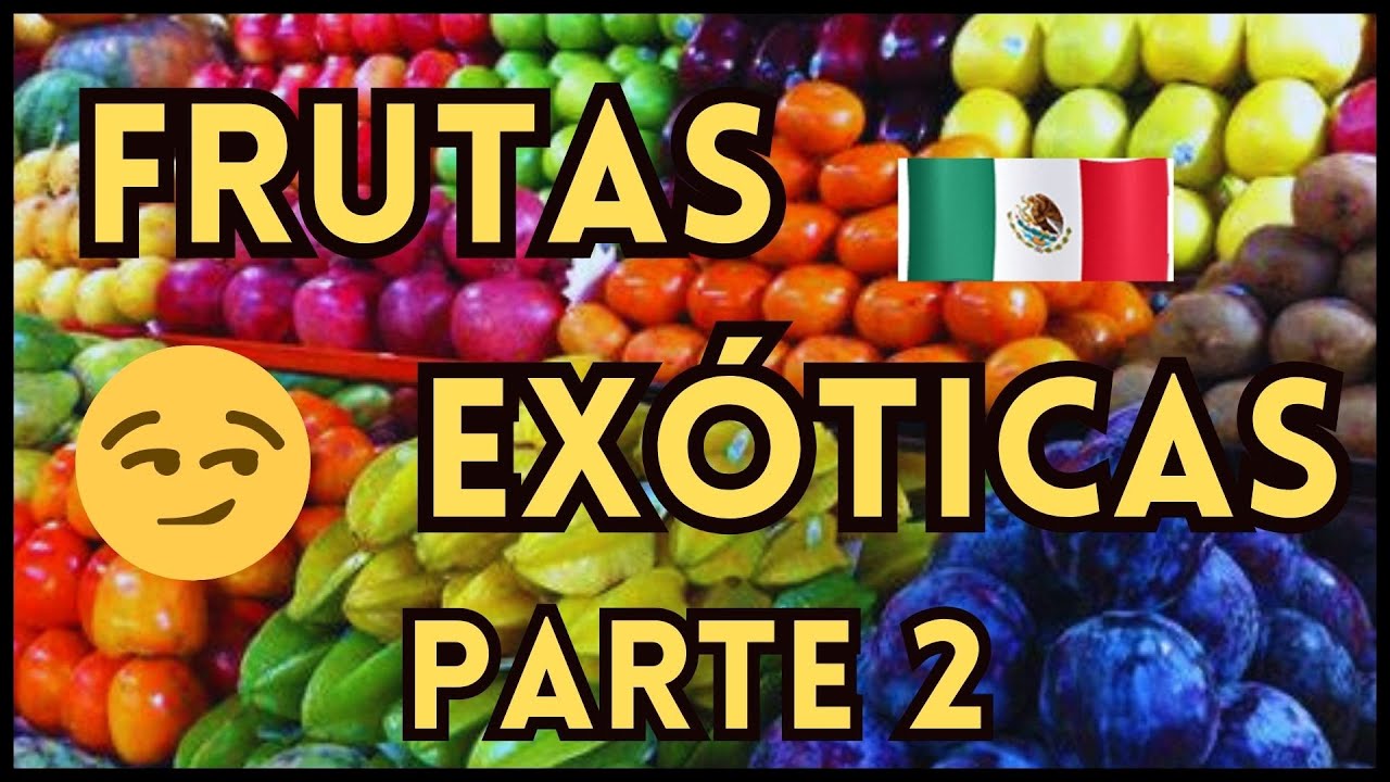 🔴FRUTAS EXOTICAS de MÉXICO 🍈🥝 #frutas #fruit #exotic #mexico