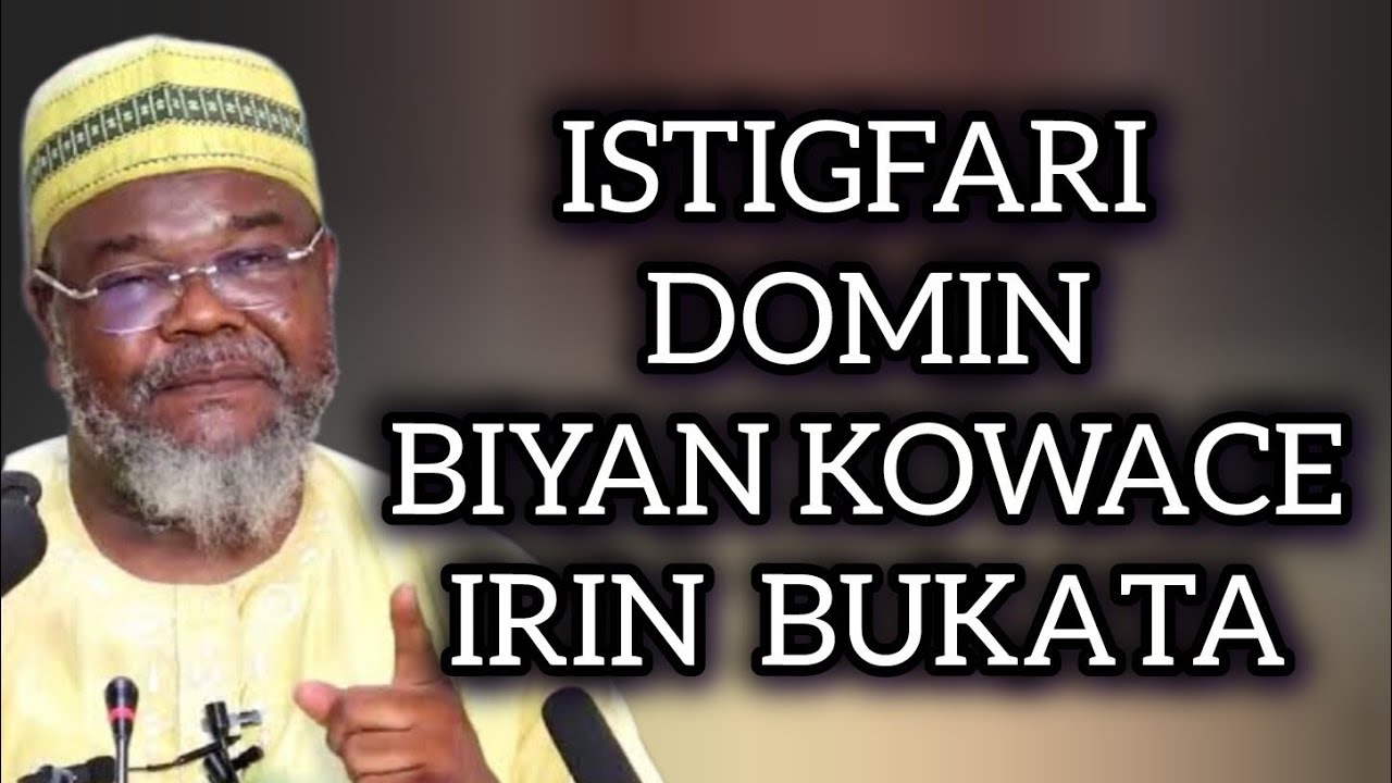 ISTIGFARI DOMIN KOWACE IRIN BUKATA || Sheik Yahaya Haipan