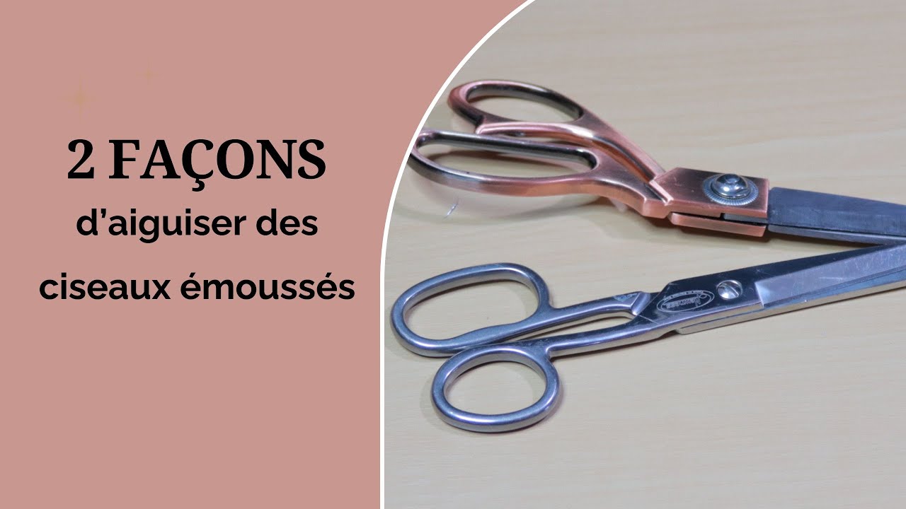 2 façons d'aiguiser des ciseaux émoussés facilement