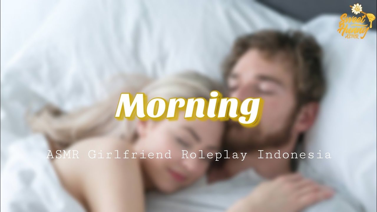Morning || ASMR Girlfriend Roleplay Indonesia