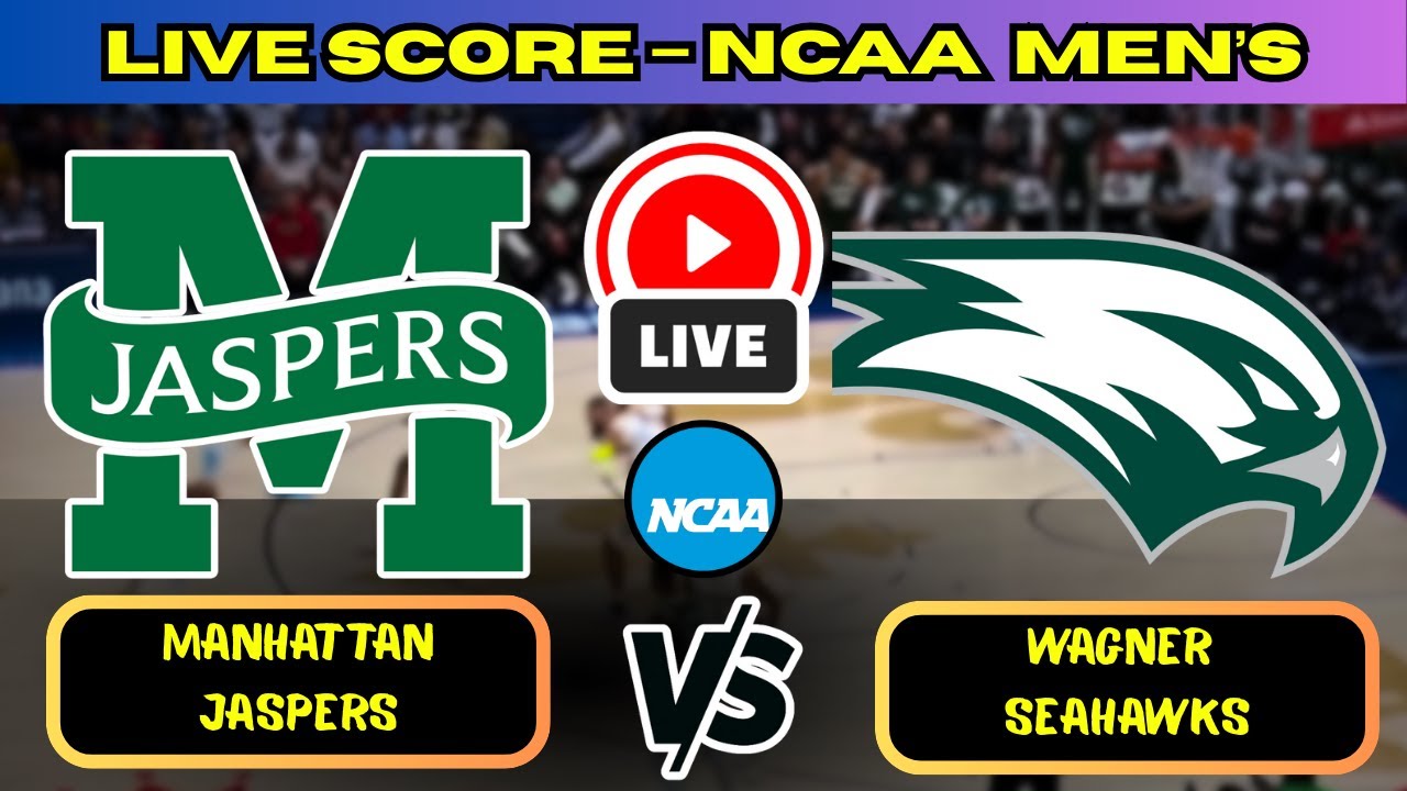 🔴 Manhattan Jaspers vs Wagner Seahawks | NCAA Men&rsquo;s Basketball | Live Score Update Nov 26