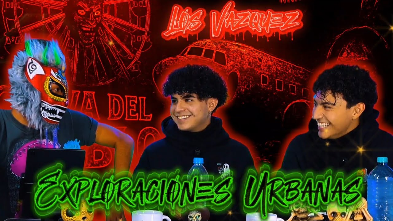 Cosas de EXPLORACIONES URBANAS feat Los Vazquez. 