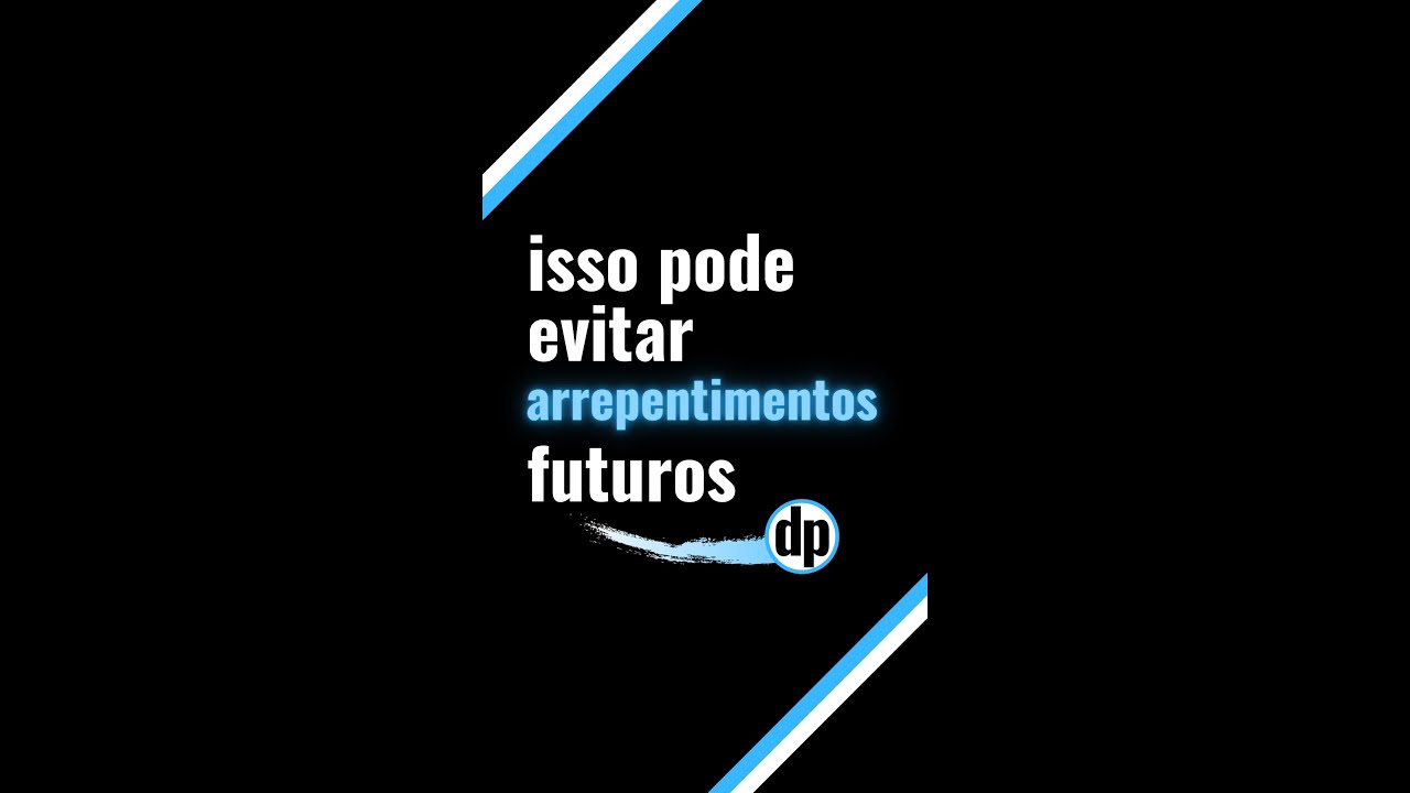 como evitar arrependimentos