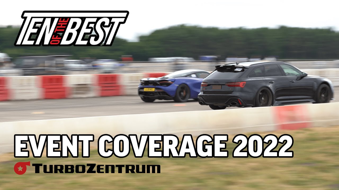 Ten Of The Best 2022 | TurboZentrum Event Coverage | TOTB|RaceWars|DragRacing