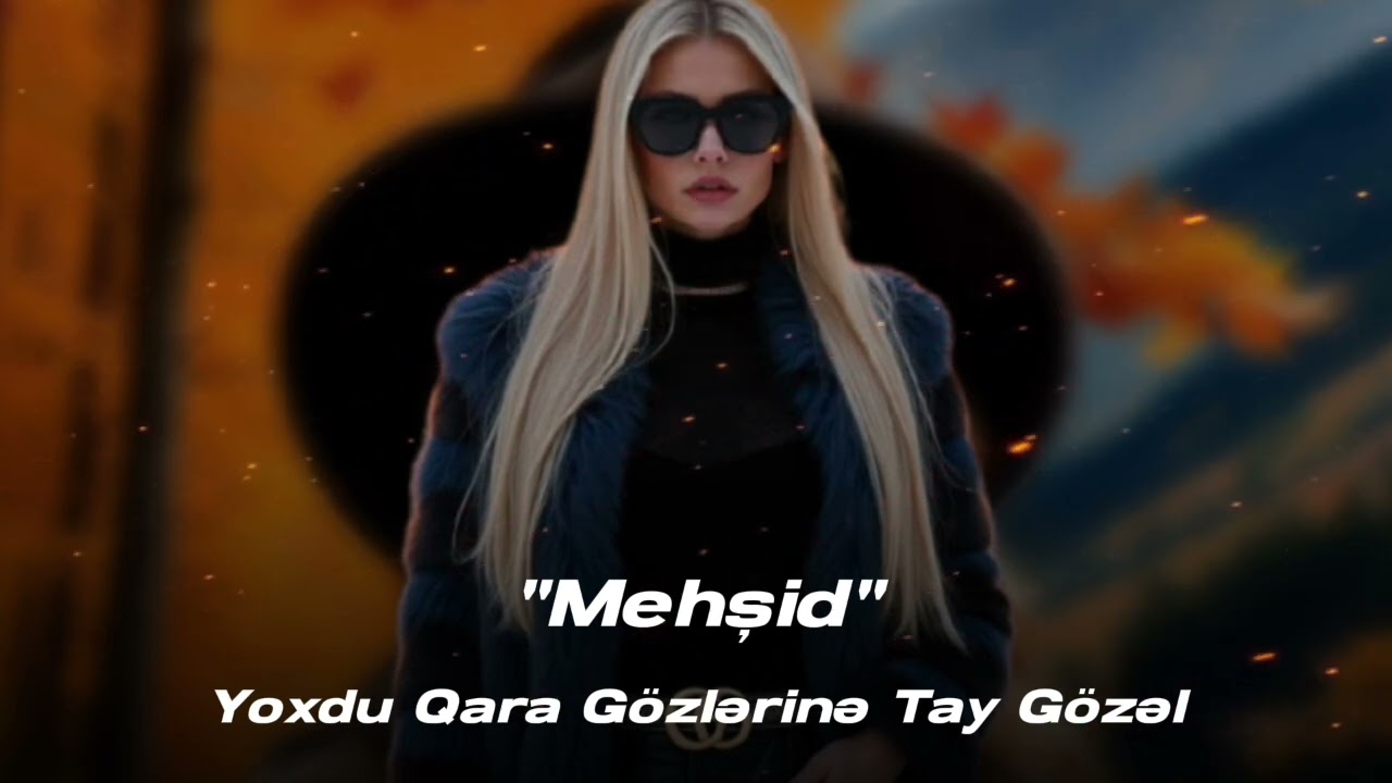 Mehsid – Yoxdu qara gozlerine tay gozel 2025 (TikTok Da Axdarilan Mahni) Yigma Mahnilar