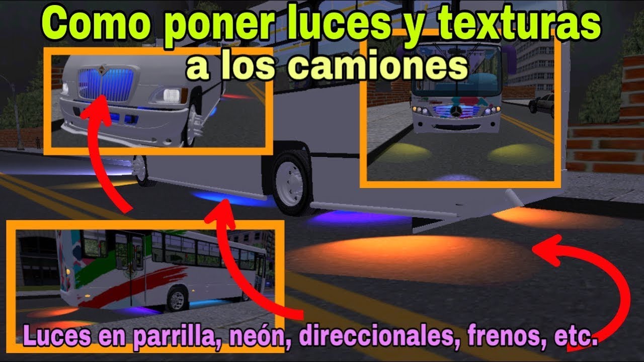 Como poner luces y texturas a los camiones del Proton Bus Simulator   Tutorial bien explicado