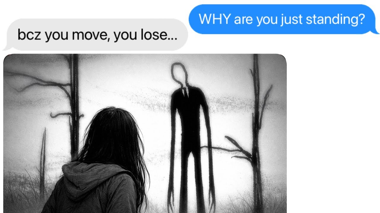 “If You Move, You Lose.” Facing Slenderman LIVE