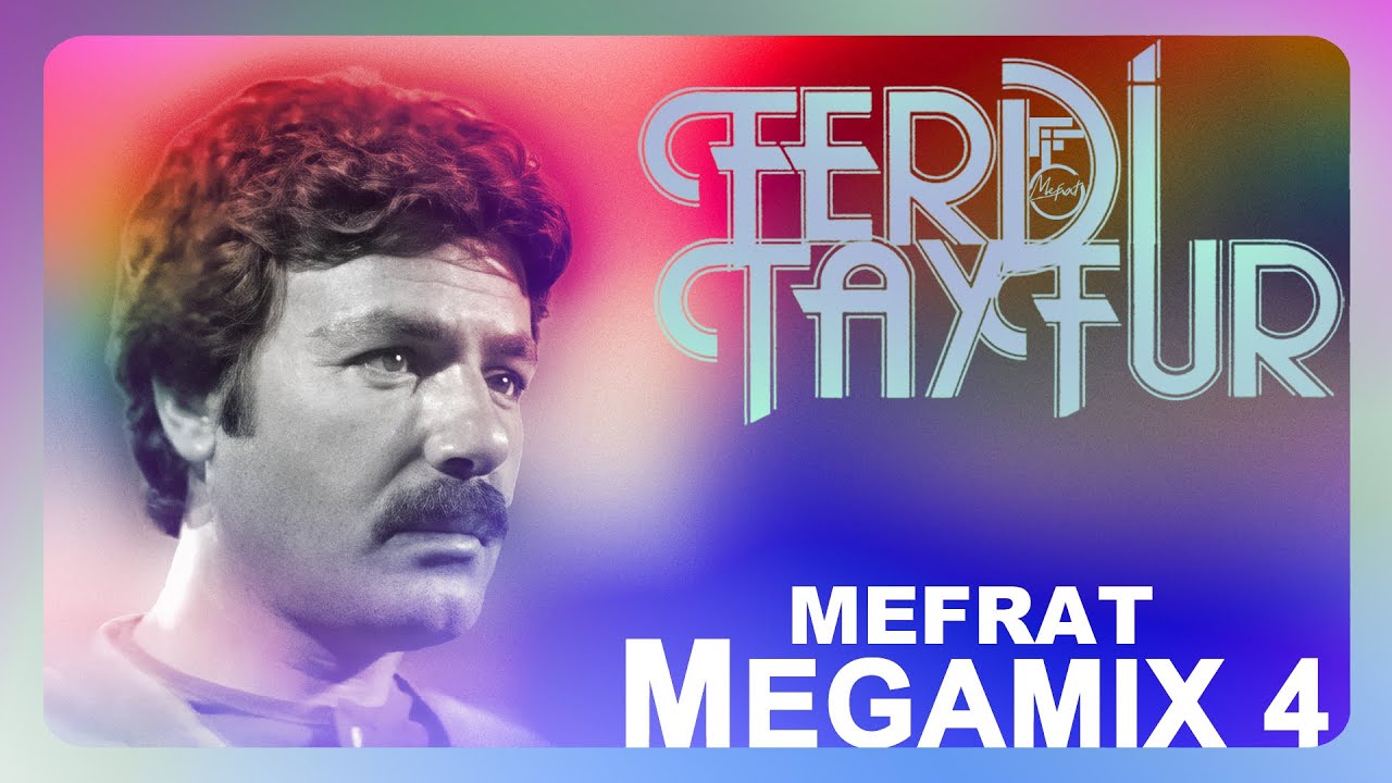 FERDi TAYFUR - (MEFRAT MEGAMIX 4) - FerDiFON