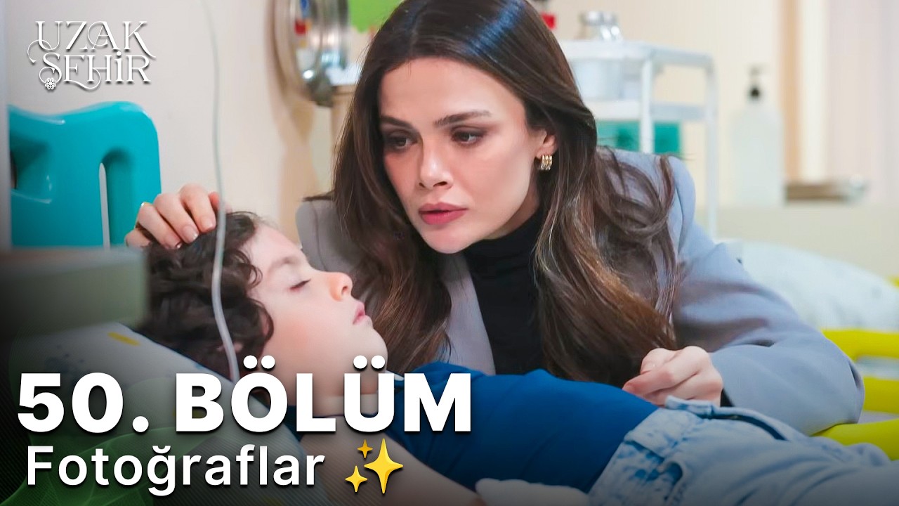 Uzak Şehir 50. Bölüm | 