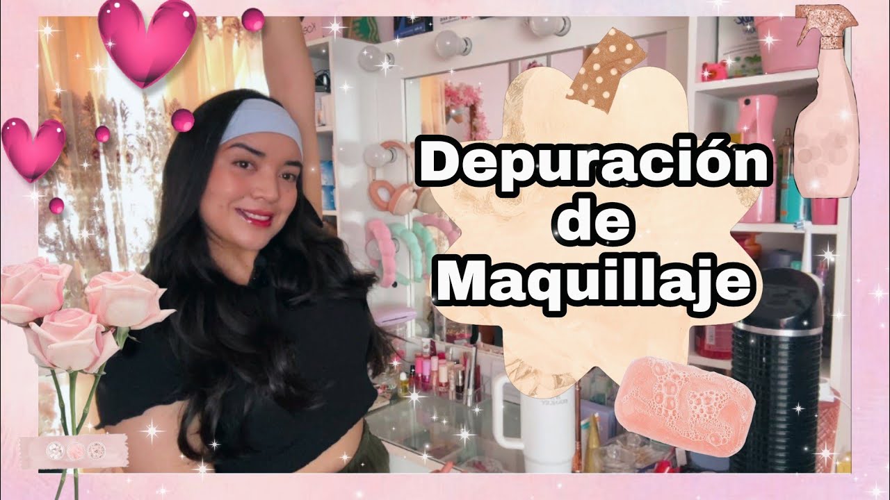 🧽 LIMPIEZA de VANITY + COLECCIÓN DE MAQUILLAJE + DEPURACIÓN 🫧🎀💄