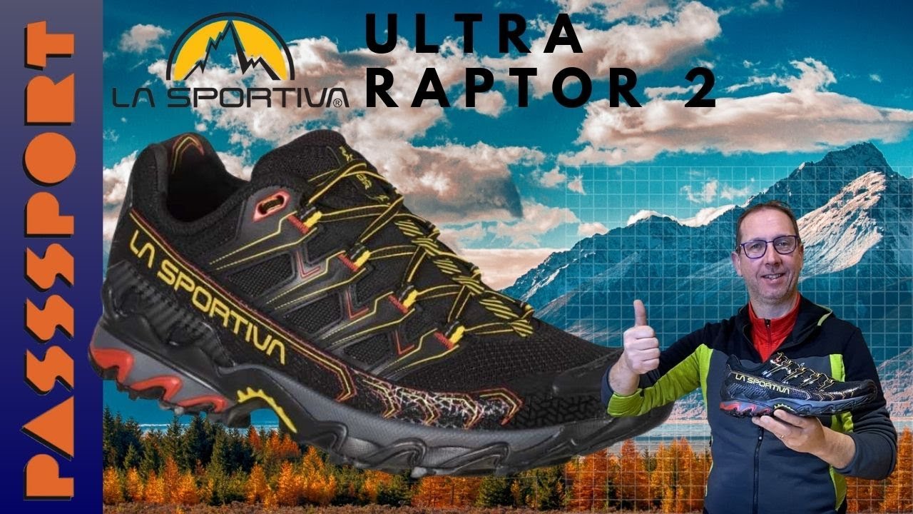 La Sportiva Ultra Raptor 2. Caratteristiche tecniche e consigli di utilizzo