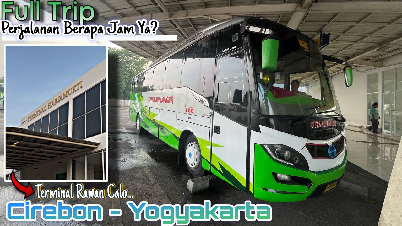 Bus Citra Adi Lancar Cirebon - Yogyakarta | Terminal Banyak Calo⁉️| Trip Akhir Tahun 2025