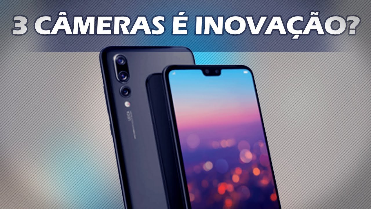 HUAWEI P20 PRO - CELULAR COM 3 CÂMERAS É INOVAÇÃO?