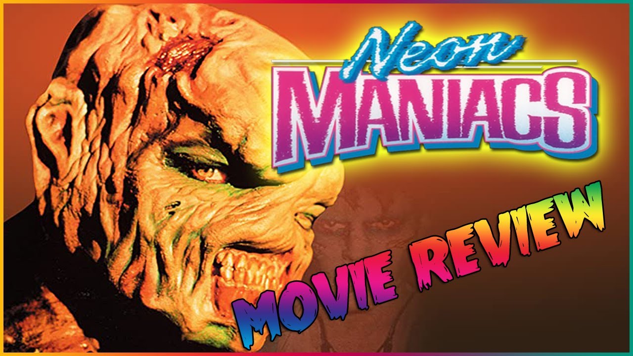 Neon Maniacs | Movie Review | Christian Hanna Horror