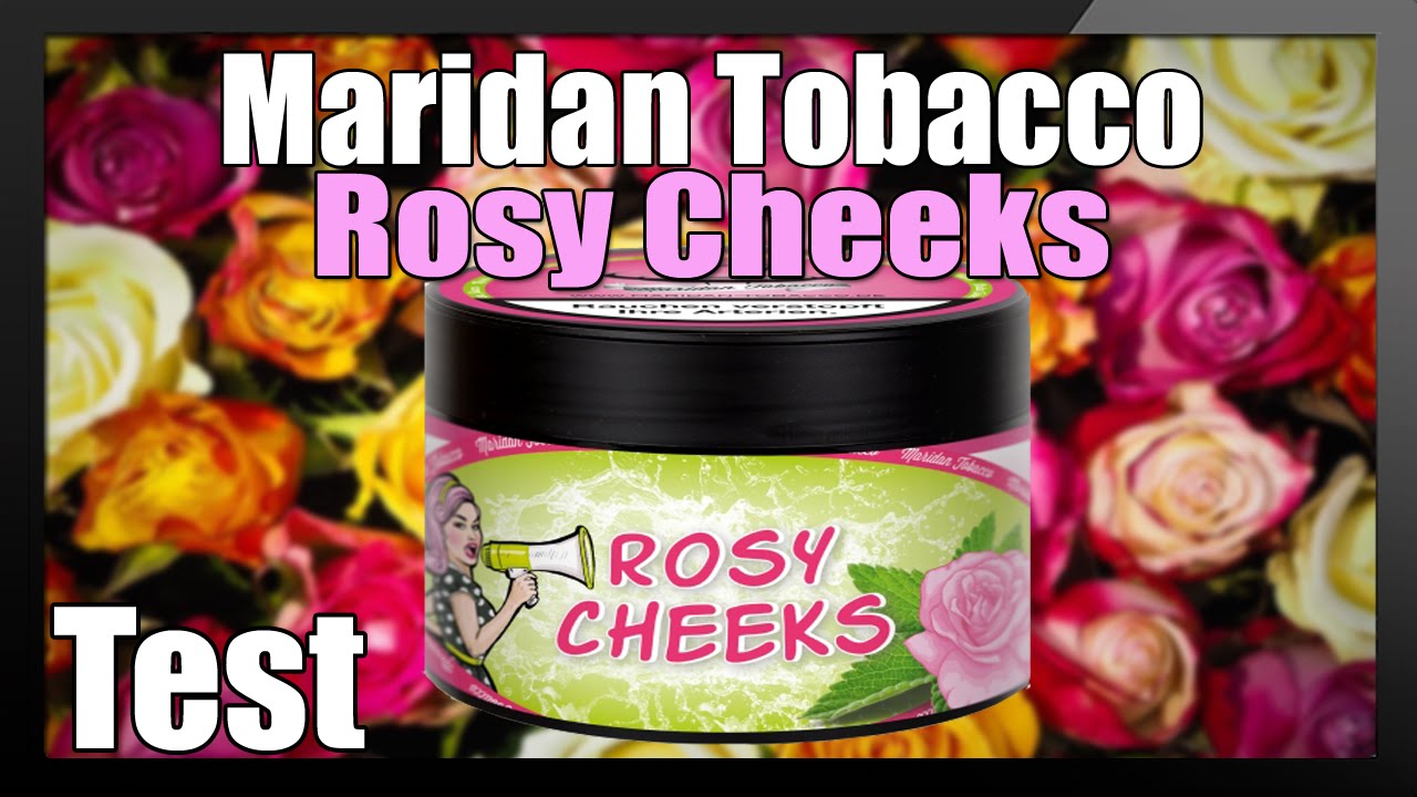 MARIDAN TOBACCO - Rosy Cheeks | ROSIGE WANGEN?!