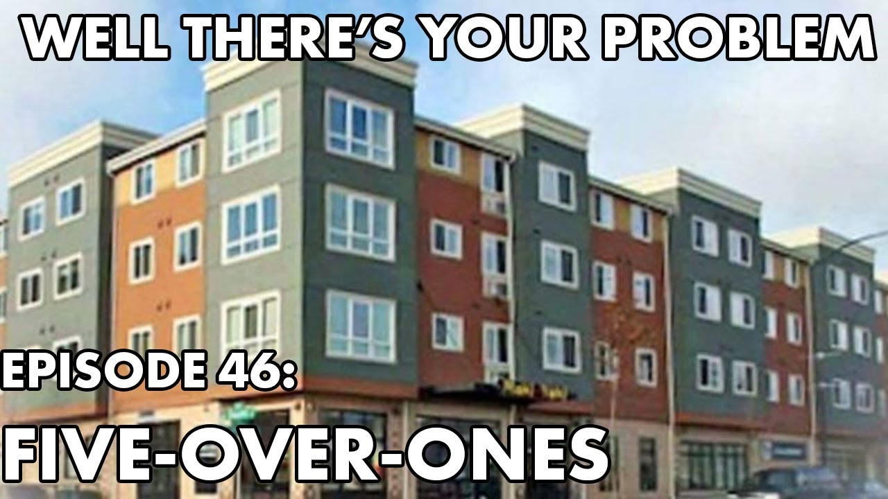 Well There's Your Problem | Episode 46 : Five-over-Ones