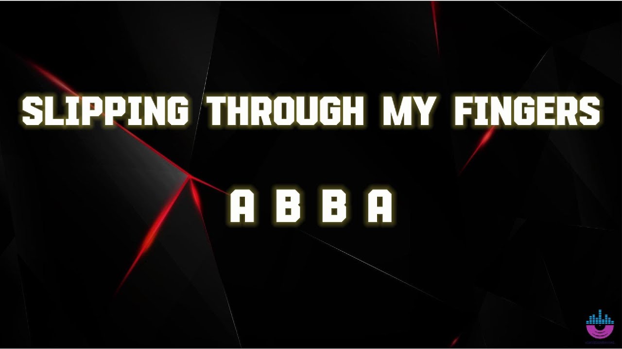ABBA - Slipping Through My Fingers ( Lyrics )