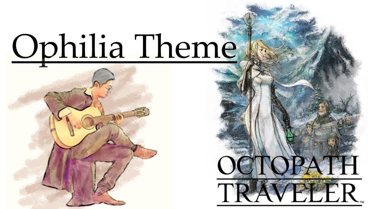 OCTOPATH TRAVELER: Ophilia the Cleric Classical Guitar Solo w/tab