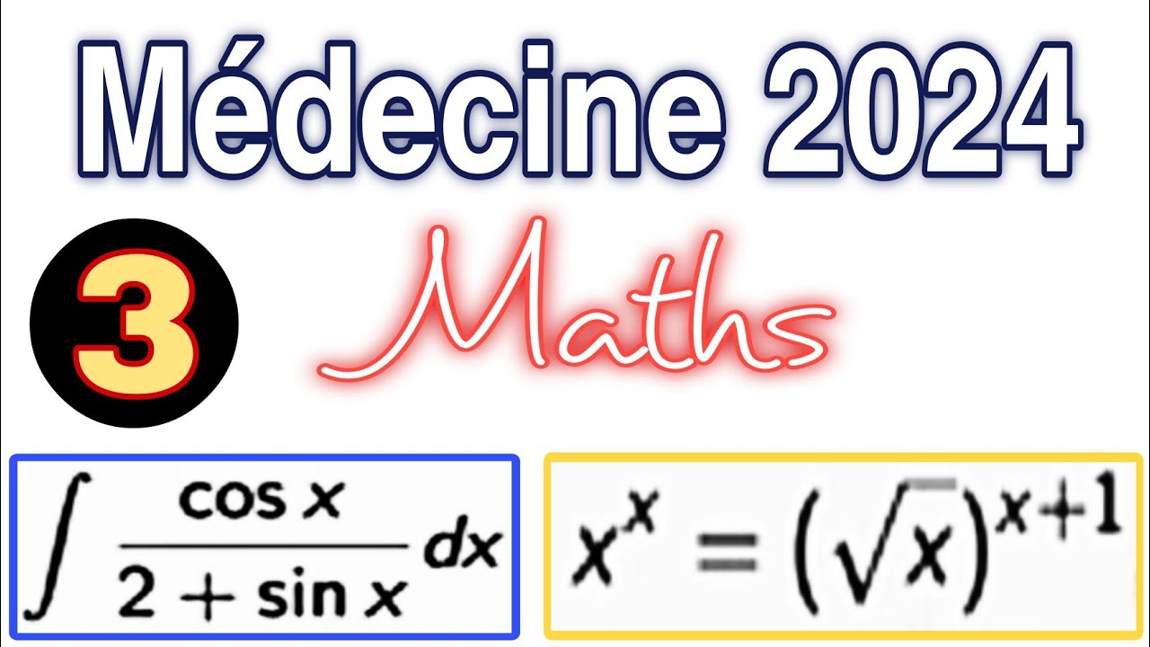 Correction concours médecine 2024 ( maths ) partie 3